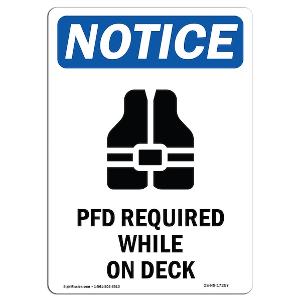 OSHA Sign, PFD Required While On Deck With Symbol, 18in X 12in Aluminum, 12" W, 18" H, Portrait